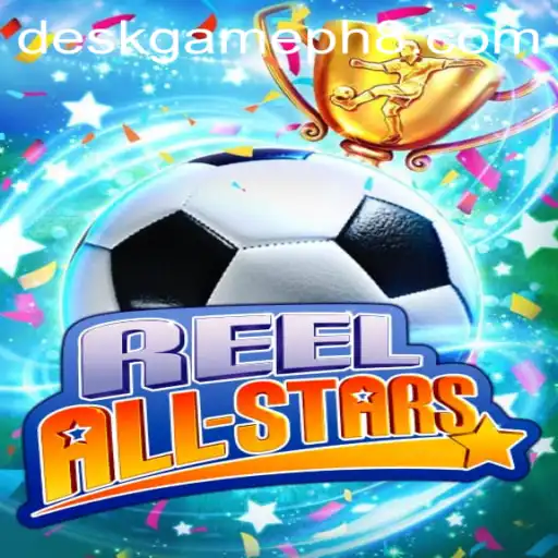 ReelAllStars: The Fascinating Deskgame PH Adventure
