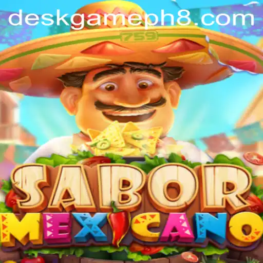 SaborMexicano: A Delicious Dive into the World of Deskgame PH