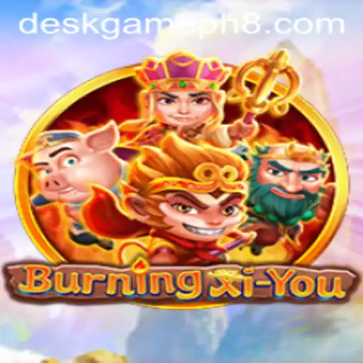 BurningXiYou: Immersive Adventures in a New Deskgame Phenomenon