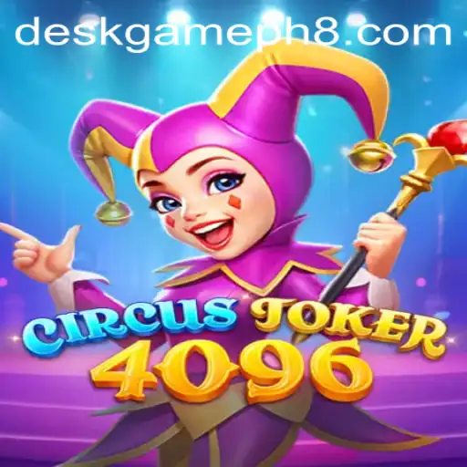 CircusJoker4096: The Desk Game Revolution in the Philippines