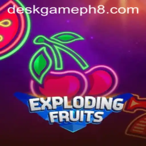 Unpacking the Exciting World of ExplodingFruits: A DeskGame Phenomenon in the Philippines